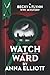 Watch and Ward: A Becky & Flynn WWI Mystery (The Becky and Flynn Mystery Series)