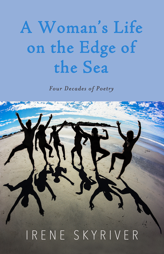A Woman’s Life on the Edge of the Sea: Four Decades of Poetry