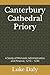 Canterbury Cathedral Priory...