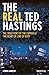 The Real Ted Hastings