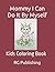 Mommy I Can Do It By Myself by RG PUBLISHING