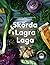 Skörda, lagra, laga