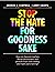 Stop the Hate for Goodness Sake: How Can Classroom Teachers Disrupt Discrimination and Promote Hope, Foster Healing, and Inspire Joyful Learning?