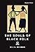 The Souls of Black Folk (Signature Editions)