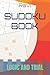 SUDOKU BOOK: LOGIC AND TRIAL