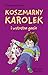 Koszmarny Karolek i wstrętne gacie (Koszmarny Karolek, #11)