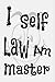 I Self Law Am Master by Eric Weathers