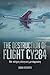 The Destruction of Flight C...
