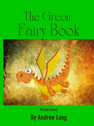 The Green Fairy Book: With Original Illustrations