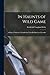 In Haunts of Wild Game: A Hunter-Naturalist's Wanderings From Kahlamba to Libombo