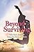 Beyond Surviving: Take Back...
