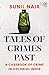 Tales of Crimes Past by Sunil Nair