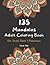 135 Mandalas: An Adult Colo...
