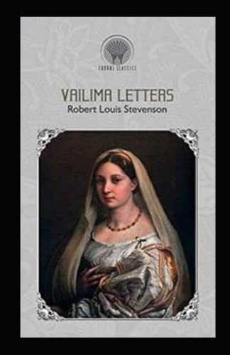 Vailima Letters Annotated