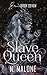 The Slave Queen