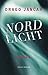 Nordlicht: Roman (Transfer Bibliothek) (German Edition)