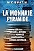 La Monnaie pyramide: de l’o...