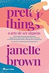 Pretty Things - A...