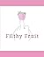 Filthy Fruit by Laura Price