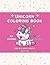 Unicorn Coloring Book by Nicole Mae