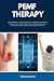PEMF Therapy: A Beginner's ...