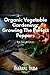 Organic Vegetable Gardening by Joe Amaral