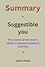 Summary of Suggestible you
