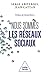 Nous sommes les réseaux soc...
