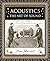 Acoustics: The Art of Sound (Wooden Books North America Editions)