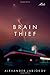 Brain Thief (Sci Fi Essential Books)