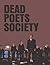 Dead Poets Society: The Scr...