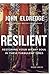 Resilient by Roger Hanlon