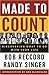 Made to Count: Discovering What to Do with Your Life