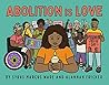 Abolition is Love