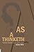 As A Man Thinketh: A Pocket Companion For Thoughtful People