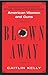 Blown Away : American Women and Guns
