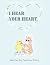 I Hear Your Heart