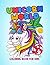 Unicorns World Coloring Book For Kids by Fiona Dawson