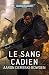 Sang Cadien by Monsieur Aaron Dembski-Bowden