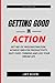 Getting Good in Action: Get...