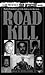 Road Kill (From the Files of True Detective)
