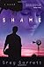 Shame: A Novel