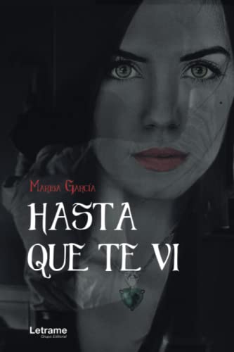 Portada de Hasta que te vi, de Marisa Garcia