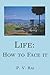 Life by P V Rai