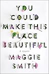 Book cover for You Could Make This Place Beautiful