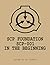 SCP Foundation Case Files: SCP-001: In The Beginning (SCP Case Files)
