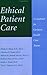 Ethical Patient Care: A Cas...