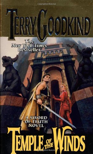 Temple of the Winds: Book Four of 'The Sword of Truths'