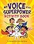 My Voice is My Superpower: ...