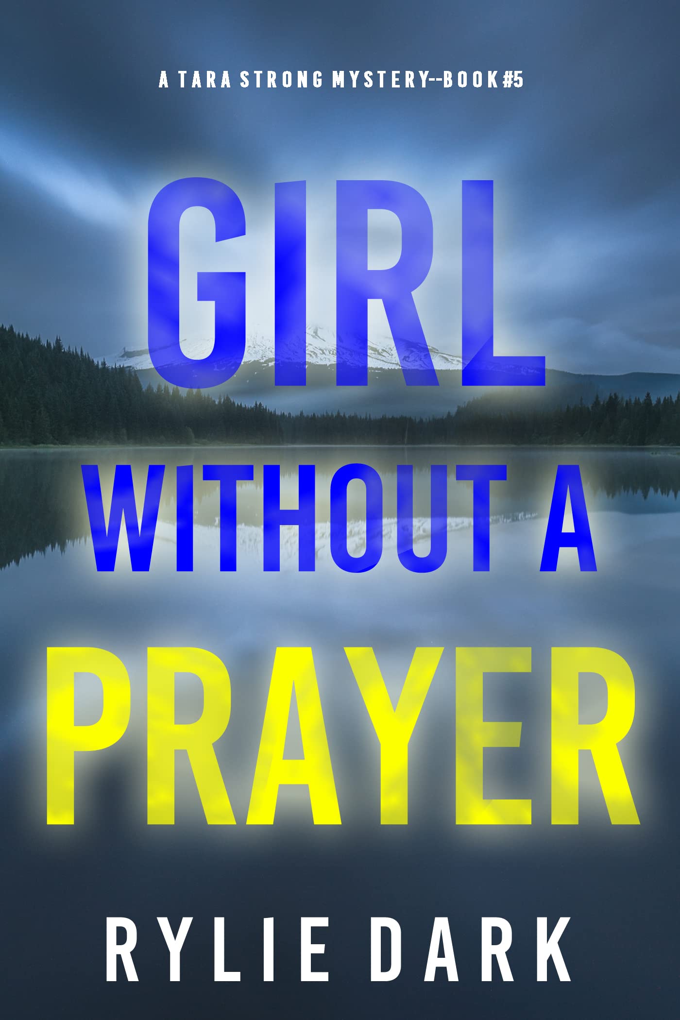 Girl Without A Prayer (Tara Strong #5)